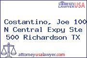 Costantino, Joe 100 N Central Expy Ste 500 Richardson TX