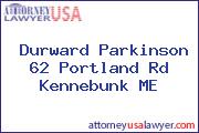 Durward Parkinson 62 Portland Rd Kennebunk ME