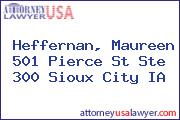 Heffernan, Maureen 501 Pierce St Ste 300 Sioux City IA
