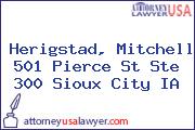 Herigstad, Mitchell 501 Pierce St Ste 300 Sioux City IA