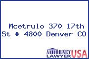 Mcetrulo 370 17th St # 4800 Denver CO
