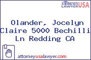 Olander, Jocelyn Claire 5000 Bechilli Ln Redding CA