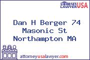 Dan H Berger 74 Masonic St Northampton MA