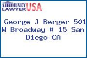 George J Berger 501 W Broadway # 15 San Diego CA