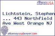 Lichtstein, Stephen ... 443 Northfield Ave West Orange NJ