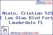 Nieto, Cristian 515 E Las Olas Blvd Fort Lauderdale FL