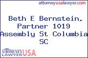 Beth E Bernstein, Partner 1019 Assembly St Columbia SC