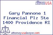 Gary Pannone 1 Financial Plz Ste 1400 Providence RI