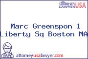 Marc Greenspon 1 Liberty Sq Boston MA