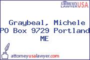 Graybeal, Michele PO Box 9729 Portland ME