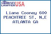 Liane Cooney 600 PEACHTREE ST. N.E ATLANTA GA