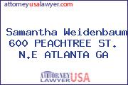 Samantha Weidenbaum 600 PEACHTREE ST. N.E ATLANTA GA
