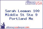 Sarah Leeman 100 Middle St Ste 9 Portland Me
