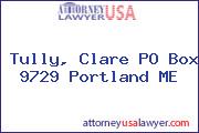 Tully, Clare PO Box 9729 Portland ME