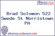 Brad Solomon 522 Swede St Norristown PA