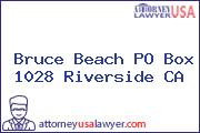 Bruce Beach PO Box 1028 Riverside CA
