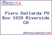 Piero Dallarda PO Box 1028 Riverside CA