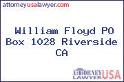 William Floyd PO Box 1028 Riverside CA