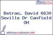 Betras, David 6630 Seville Dr Canfield OH