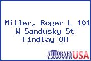 Miller, Roger L 101 W Sandusky St Findlay OH