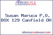 Susan Maruca P.O. BOX 129 Canfield OH