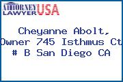 Cheyanne Abolt, Owner 745 Isthmus Ct # B San Diego CA