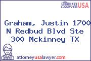 Graham, Justin 1700 N Redbud Blvd Ste 300 Mckinney TX