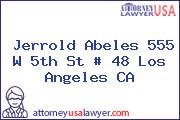 Jerrold Abeles 555 W 5th St # 48 Los Angeles CA