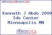 Kenneth J Abdo 2000 Ids Center Minneapolis MN