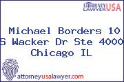 Michael Borders 10 S Wacker Dr Ste 4000 Chicago IL