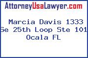 Marcia Davis 1333 Se 25th Loop Ste 101 Ocala FL