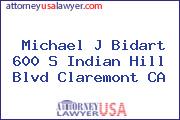 Michael J Bidart 600 S Indian Hill Blvd Claremont CA