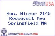 Ron, Wisner 2145 Roosevelt Ave Springfield MA