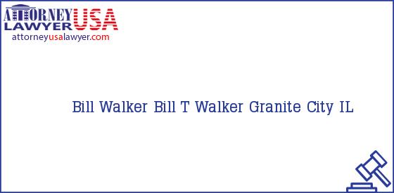 Telephone, Address and other contact data of Bill Walker, Granite City, IL, USA