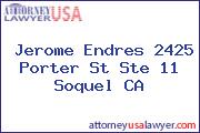 Jerome Endres 2425 Porter St Ste 11 Soquel CA
