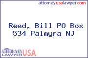 Reed, Bill PO Box 534 Palmyra NJ