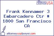 Frank Kennamer 3 Embarcadero Ctr # 1800 San Francisco CA