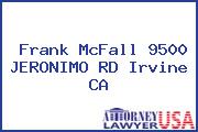 Frank McFall 9500 JERONIMO RD Irvine CA