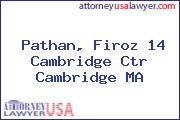 Pathan, Firoz 14 Cambridge Ctr Cambridge MA