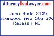 John Bode 3105 Glenwood Ave Ste 300 Raleigh NC