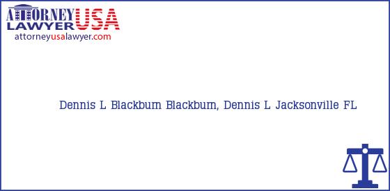 Telephone, Address and other contact data of Dennis L Blackburn, Jacksonville, FL, USA