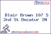Blair Brown 107 S 2nd St Decatur IN