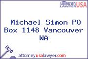 Michael Simon PO Box 1148 Vancouver WA