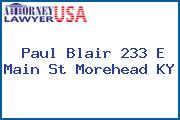 Paul Blair 233 E Main St Morehead KY