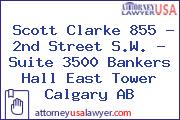 Scott Clarke 855 - 2nd Street S.W. - Suite 3500 Bankers Hall East Tower Calgary AB