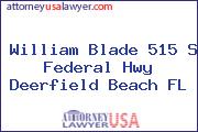 William Blade 515 S Federal Hwy Deerfield Beach FL