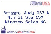 Briggs, Judy 633 W 4th St Ste 150 Winston Salem NC