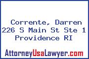 Corrente, Darren 226 S Main St Ste 1 Providence RI
