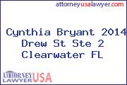 Cynthia Bryant 2014 Drew St Ste 2 Clearwater FL