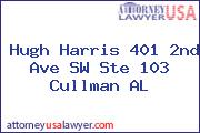 Hugh Harris 401 2nd Ave SW Ste 103 Cullman AL